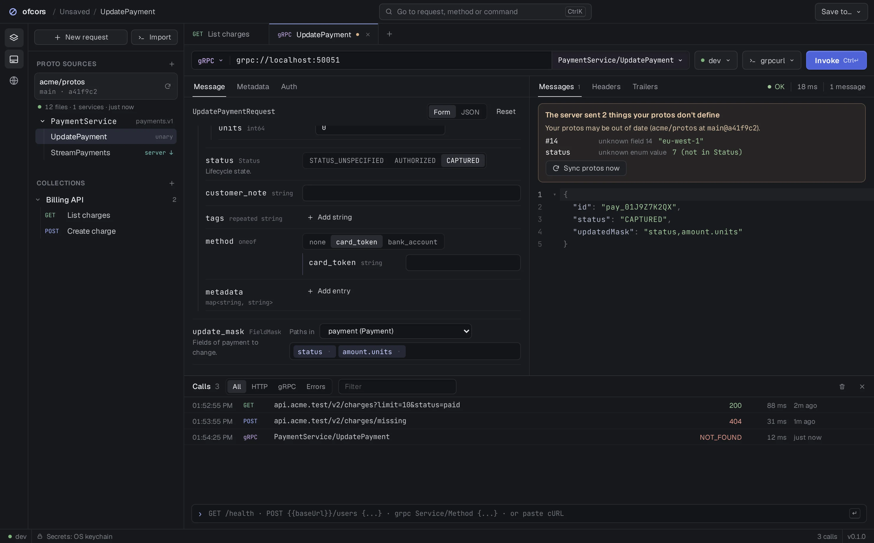 Ofcors showing a gRPC UpdatePayment request: a form generated from the proto with a FieldMask picker, and a response warning that the server sent fields the local protos don't define.